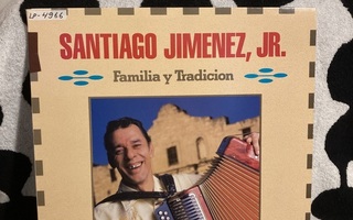 Santiago Jimenez, Jr. – Familia Y Tradicion LP