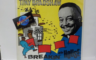 TINY BRADSHAW - BREAKIN' UP THE HOUSE UK-88  M-/M- LP