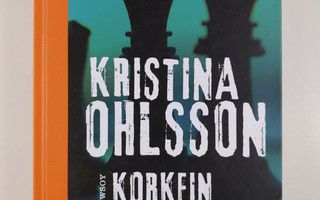 Kristina Ohlsson : Korkein tarjous kuolemasta (UUSI)