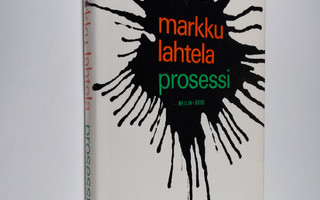 Markku Lahtela : Prosessi (ERINOMAINEN)