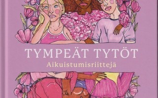 Tympeät tytöt (Riina Tanskanen - Into 2021 1.p)