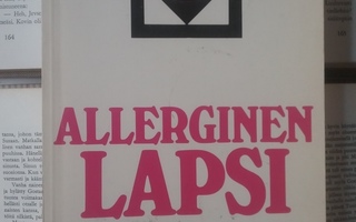 Heikki Lehti (toim.) - Allerginen lapsi (nid.)