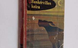 Arthur Conan Doyle : Baskervillen koira