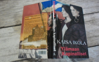 Kaisa Ikola: Ylämaan kapinalliset; p. 1995; 1.p
