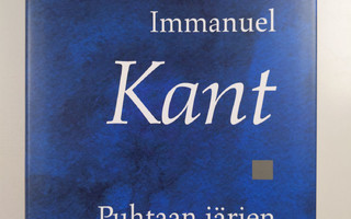 Immanuel Kant : Puhtaan järjen kritiikki (UUSI)