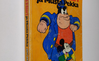 Walt Disney : Mikki Hiiri ja Musta Pekka