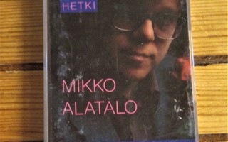 Mikko Alatalo: Viivy vielä hetki c-kasetti