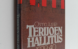 Osmo Jussila : Terijoen hallitus 1939-40