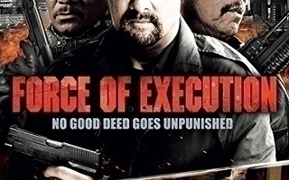 Force of Execution DVD **muoveissa**