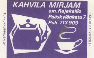 Kahvila MIRJAM om. Rajakallio , Pääskylänkatu 7    b357