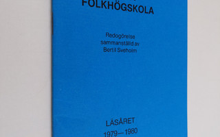 Borgå folkhögskola : Redogörelse sammanställd av Bertil S...