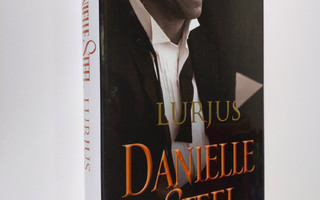 Danielle Steel : Lurjus (ERINOMAINEN)