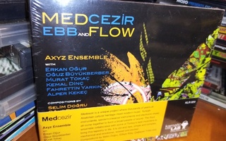 CD AXYZ ENSEMBLE :  MEDCEZIR EBB AND Flow (UUSI)