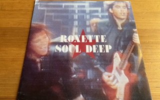 Roxette - Soul Deep (7”)