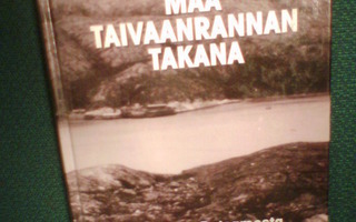 Ruonaniemi MAA TAIVAANRANNAN TAKANA ( 2008 ) Sis.pk:t