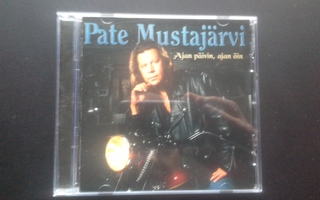 CD: Pate Mustajärvi - Ajan Päivin, Ajan Öin (2005)