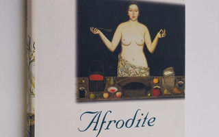 Isabel Allende : Afrodite : berättelser, recept och andra...