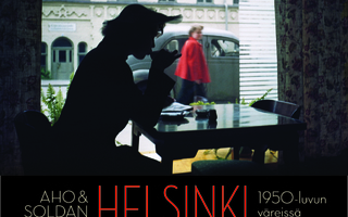 Aho & Soldan: Helsinki 1950-luvun väreissä -kirja, uusi
