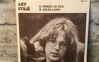 AKU SYRJÄ: Ringo Ja Aku 7” singlelevy