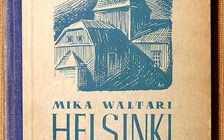 Mika Waltari: Helsinki kautta vuosisatojen
