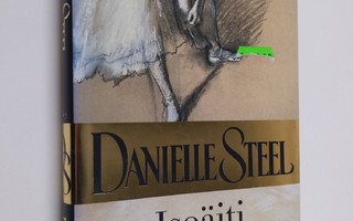 Danielle Steel : Isoäiti Dan (ERINOMAINEN)