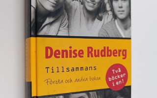 Denise Rudberg : Tillsammans : första boken och andra boken