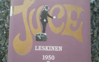 Antti Heikkinen: Risainen elämä - Juice Leskinen 1950-2006