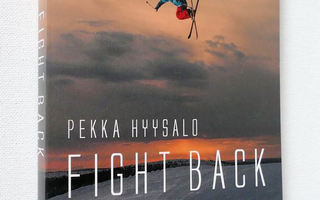 Pekka Hyysalo: FIGHT BACK toinen mahdollisuus