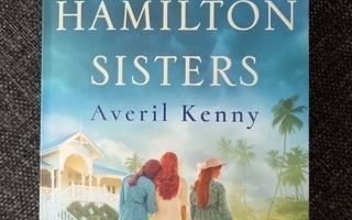 Averil Kenny : Those Hamilton Sisters / pokkari