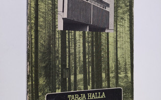 Tarja Halla : Kaupunkilainen metsänomistajana
