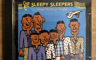 Sleepy Sleepers - Sings Matti ja Teppo CD