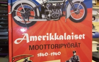 Itkonen :  Amerikkalaiset moottoripyörät 1860-1960 ( SIS POS