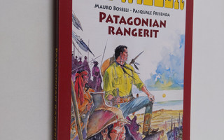 Mauro Boselli : Patagonian rangerit