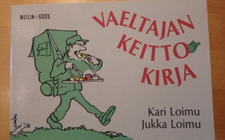 Kari Loimu, Jukka Loimu; Vaeltajan keittokirja (1.painos)