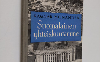 Ragnar Meinander : Suomalainen yhteiskuntamme