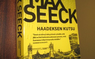 Max Seeck: Haadeksen kutsu