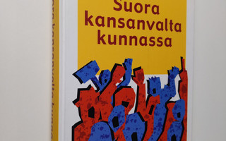 Marja Sutela : Suora kansanvalta kunnassa : oikeusvertail...