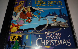 SL) CD) The Brian Setzer Orchestra  Dig That Crazy Christmas