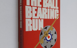 Walter Winward : The Ball Bearing Run