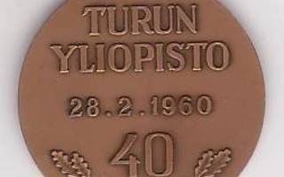 TURKU:Tapahtumamitali TURUN YLIOPISTO 40 v (Tauno Torpo)