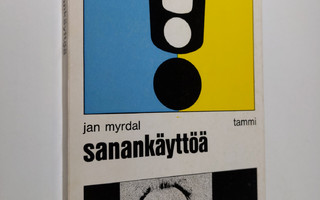 Jan Myrdal : Sanankäyttöä