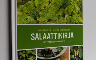 Taina Koivunen : Salaattikirja : viljelyvinkit ja ruokaoh...