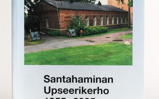 Kari Kuusela - SANTAHAMINAN UPSEERIKERHO 1955-2005