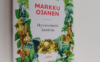 Markku Ojanen : Hyvinvoinnin käsikirja