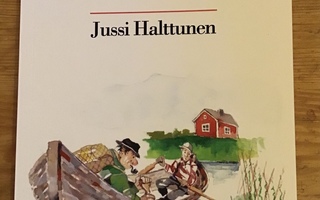 Jussi Halttunen : Ankerias Hernemaassa (sis. postikulut)