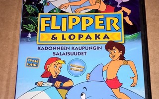 FLIPPER & LOPAKA KADONNEEN KAUPUNGIN SALAISUUDET DVD