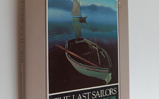 Neil Hollander : The last sailors : the final days of wor...