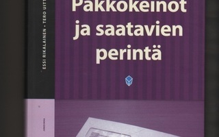Rikalainen: Pakkokeinot ja saatavien perintä, 2008, sid., K4