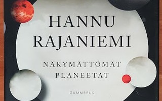 Hannu Rajaniemi: Näkymättömät planeetat