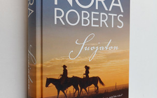 Nora Roberts : Suojaton